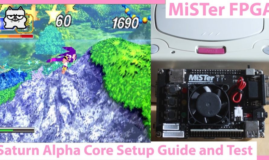 Monsieur FPGA DE10 Nano !  Guide d&rsquo;installation de Saturn et aperçu du cœur !  Jouez à l&rsquo;Alpha FPGA Core dès aujourd&rsquo;hui !
