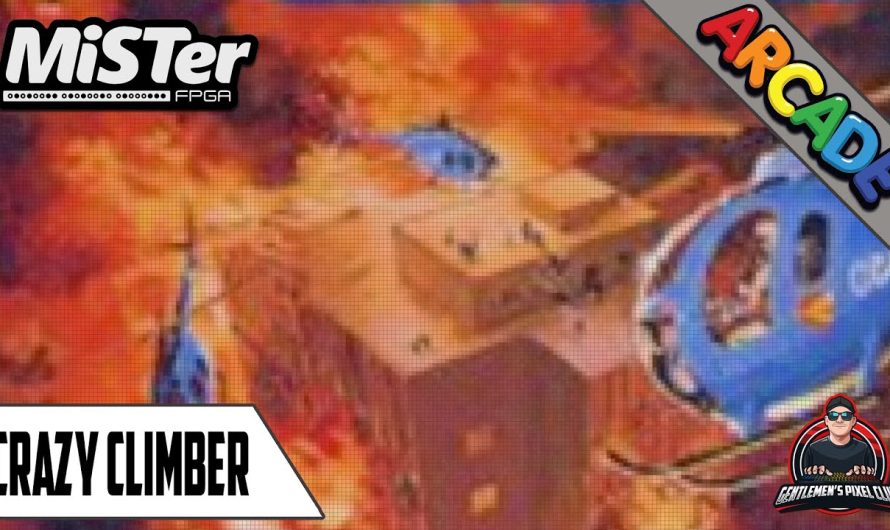Crazy Climber / MiSTer FPGA / Noyau d&rsquo;arcade