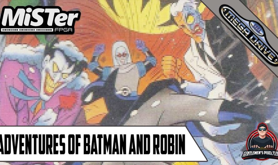 Les Aventures de Batman et Robin – MiSTer FPGA / Mega Drive / Genesis