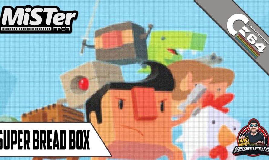 Super Boîte à Pain / MiSTer FPGA / Commodore 64
