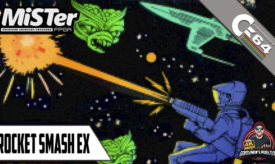 Rocket Smash EX / MiSTer FPGA / Commodore 64