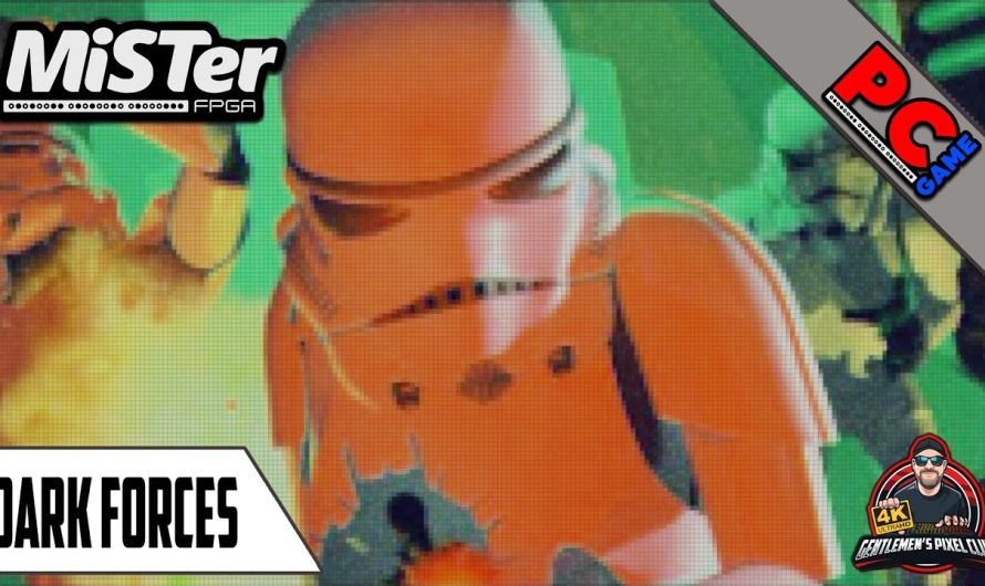 Dark Forces / MiSTer FPGA / PC