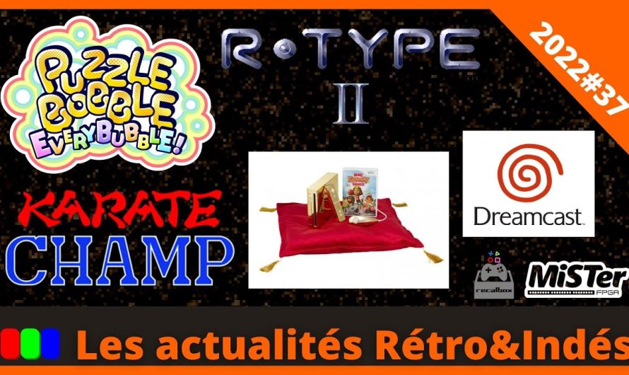 Let&rsquo;s sing abba, Puzzle Bobble Everybubble, R-type 2, Karate Champ  – Les actualités Rétro&Indés