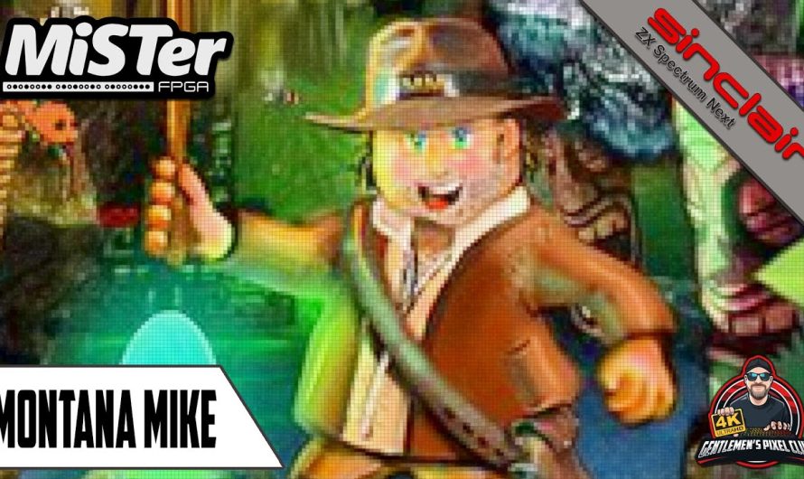 Montana Mike / MiSTer FPGA / Spectrum Next