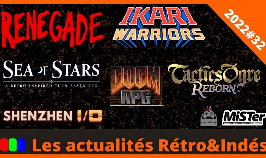 Renegade, Ikari Warriors, Sea of Stars, DoomRPG, Life on mars, Unrailed – Les actualités Rétro&Indés