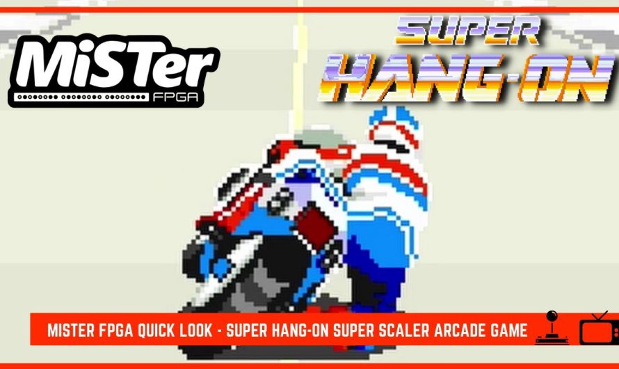 MiSTer FPGA Quick Look – Super Hang-On Sega Super Scaler Arcade Game