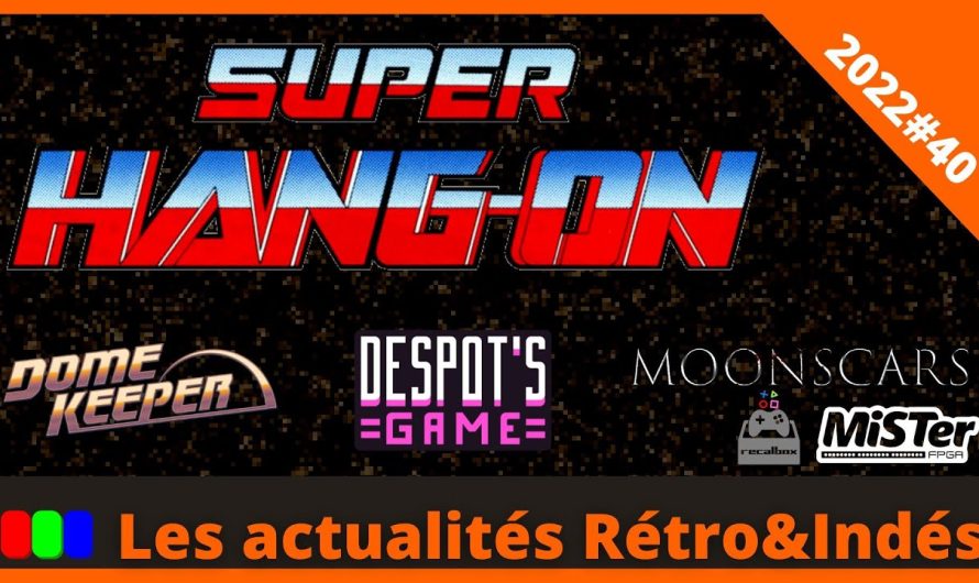 Super Hang On, SnowBros, POW, Dome Keeper, Despot&rsquo;s Game, Moonscars  – Les actualités Rétro&Indés
