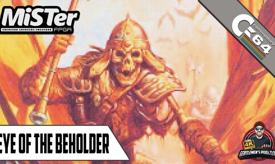Eye of the Beholder / MiSTer FPGA / Commodore 64