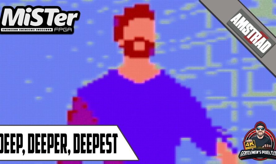 Deep, Deeper, Deepest / MiSTer FPGA / Amstrad