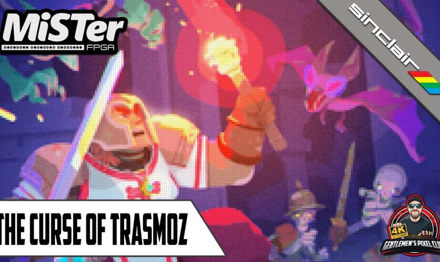 La malédiction de Trasmoz / MiSTer FPGA / Spectrum