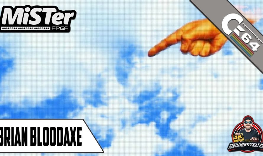 Brian Bloodaxe / MiSTer FPGA / Commodore 64