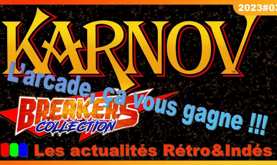 Karnov, Breaker&rsquo;s Collection – Les actualités Rétro&Indés