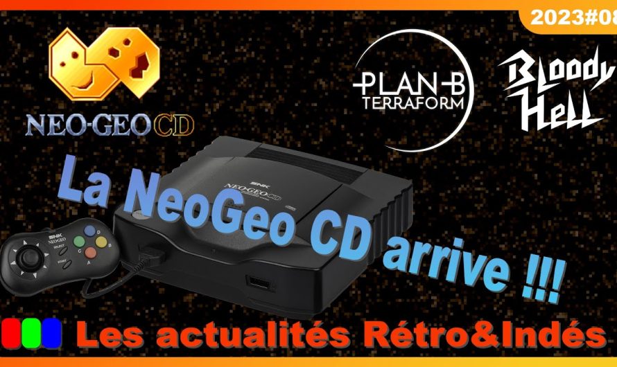 NeoGeo CD sur MisterFPGA, Bloody Hell, Plan B: Terraform – Les actualités Rétro&Indés