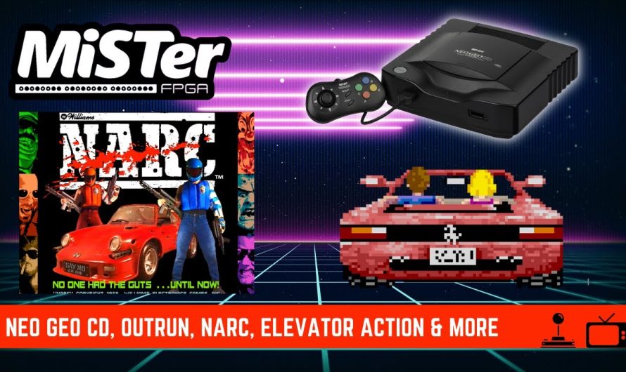 MiSTer FPGA Nouvelles – Neo Geo CD, OutRun, NARC et plus encore