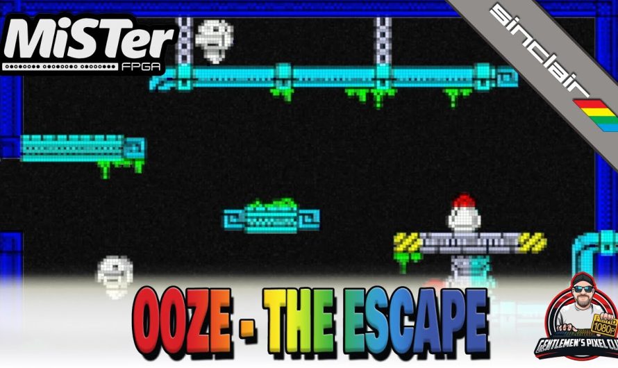 Ooze – L&rsquo;évasion / MiSTer FPGA / Sinclair Spectrum