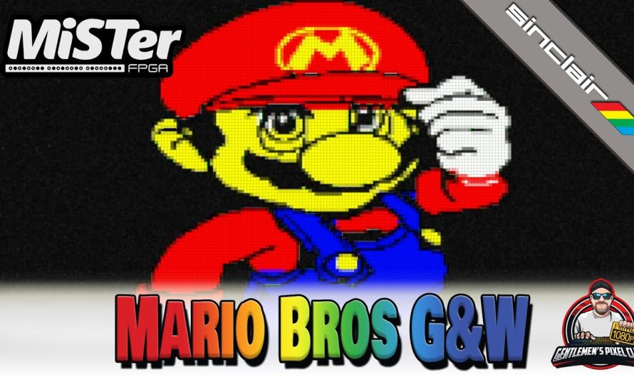 Mario Bros G&W / MiSTer FPGA / Sinclair Spectrum