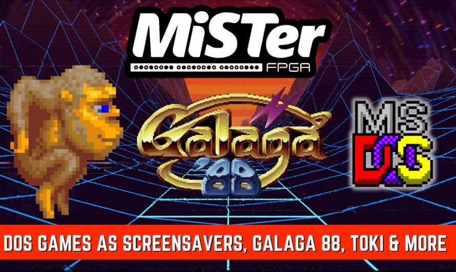MiSTer FPGA News – Jeux DOS sous forme d&rsquo;économiseurs d&rsquo;écran, Saturn, Galaga 88, Toki et autres